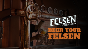 Felsen Beer Tour – Visitação, histórias e muita cerveja